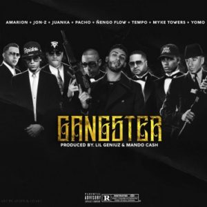 Amarion Ft. Juanka, Jon Z, Ñengo Flow, Myke Towers, Tempo, Yomo, Pacho Y Kendo Kaponi – Gangster